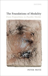 Enlarge image Cover: The Foundations of Modality - Oxford University Press
