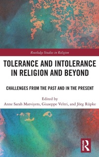 Enlarge image Cover: Tolerance and Intolerance in Religion and Beyond - Routledge