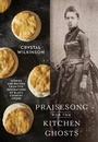 Cover: Praisesong for the Kitchen Ghosts - Clarkson Potter