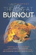 Cover: The Great Burnout - J.A.Thompson