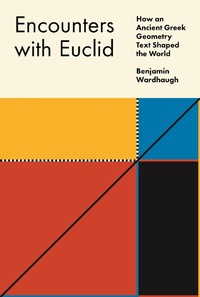 Abbildung von: Encounters with Euclid - Princeton University Press