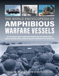 Cover: Amphibious Warfare Vessels, The World Encyclopedia of - Lorenz Books