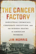 Cover: The Cancer Factory - Beacon Press