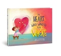 Cover: Heart Who Wanted to Be Whole - David C Cook Publishing Company