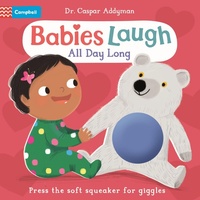 Enlarge image Cover: Babies Laugh All Day Long: With Big Squeaker Button to Press - Pan Macmillan