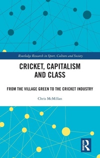 Abbildung von: Cricket, Capitalism and Class - Routledge