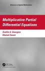 Cover: Multiplicative Partial Differential Equations - Chapman & Hall/CRC