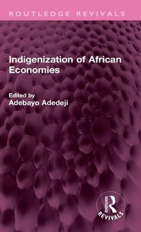 Enlarge image Cover: Indigenization of African Economies - Routledge