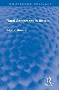 Enlarge image Cover: Rural Settlement in Britain - Routledge
