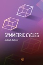 Cover: Symmetric Cycles - Pan Stanford Publishing Pte Ltd