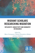 Cover: Migrant Scholars Researching Migration - Routledge