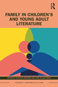 Abbildung von: Family in Children's and Young Adult Literature - Routledge