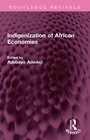 Cover: Indigenization of African Economies - Routledge