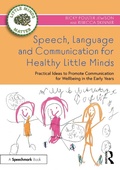 Cover: Speech, Language and Communication for Healthy Little Minds - Routledge