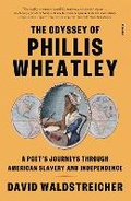 Cover: The Odyssey of Phillis Wheatley - Picador USA