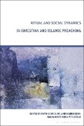 Cover: Ritual and Social Dynamics in Christian and Islamic Preaching - Bloomsbury Academic