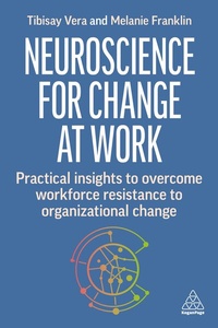 Enlarge image Cover: Neuroscience for Change at Work - Kogan Page Ltd