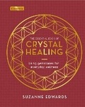 Cover: The Essential Book of Crystal Healing - Arcturus