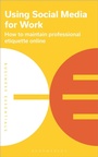 Bild: Using Social Media for Work - Bloomsbury Business