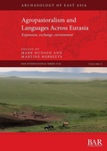 Cover: Agropastoralism and Languages Across Eurasia - BAR Publishing