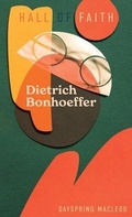 Cover: Dietrich Bonhoeffer - Christian Focus Publications Ltd
