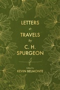 Cover: Letters and Travels By C. H. Spurgeon - Christian Focus Publications Ltd