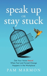 Abbildung von: Speak Up or Stay Stuck - Lioncrest Publishing