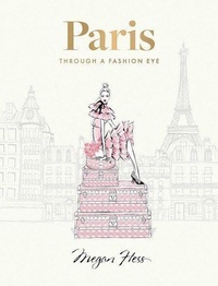 Abbildung von: Paris: Through a Fashion Eye - Hardie Grant Books