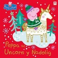 Cover: Peppa ac Uncorn y Nadolig - Rily Publications Ltd