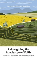Cover: Reimagining the Landscape of Faith - BRF (The Bible Reading Fellowship)