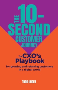 Abbildung von: The 10-Second Customer Journey - Practical Inspiration Publishing
