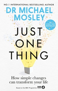 Enlarge image Cover: Just One Thing - Short Books Ltd