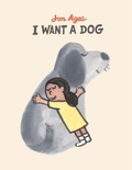 Cover: I want a dog - Scallywag Press