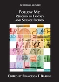Cover: Follow Me: Religion in Fantasy and Science Fiction - Luna Press Publishing