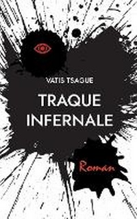 Abbildung von: Traque Infernale - BoD - Books on Demand