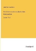 Cover: Die Lehre von der musikalischen Komposition - Anatiposi Verlag