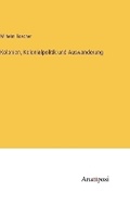 Cover: Kolonien, Kolonialpolitik und Auswanderung - Anatiposi Verlag