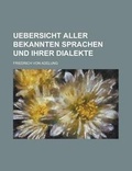 Cover: Uebersicht Aller Bekannten Sprachen Und Ihrer Dialekte - Rarebooksclub.com