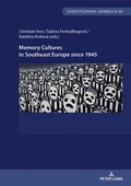 Cover: Memory Cultures in Southeast Europe since 1945 - Peter Lang Verlag