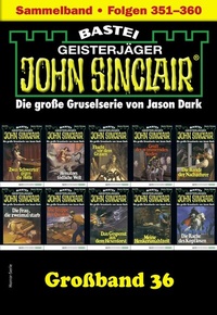 Abbildung von: John Sinclair Großband 36 - Bastei Lübbe