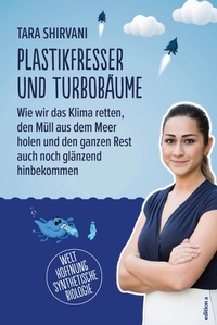 Bild: Plastikfresser und Turbobäume - edition a