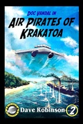 Cover: Air Pirates of Krakatoa (Doc Vandal Adventures, #2) - KEH Publishing