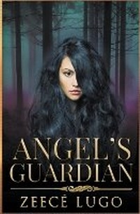 Enlarge image Cover: Angel's Guardian - Zeece Lugo