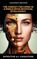 Cover: The Mindset for Living in a World with Artificial Intelligence - Warren Brown