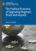 Cover: The Political Economy of Upgrading Regimes: Brazil and beyond - Palgrave Macmillan