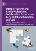 Cover: Interprofessional and Family-Professional Collaboration for Inclusive Early Childhood Education and Care - Palgrave Macmillan