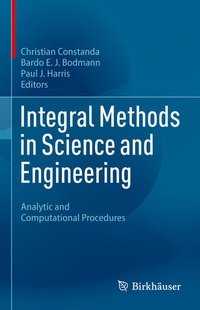 Enlarge image Cover: Integral Methods in Science and Engineering - Birkhäuser