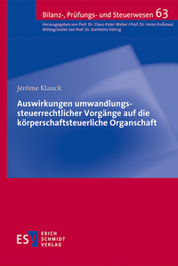 Abbildung von: Auswirkungen umwandlungssteuerrechtlicher Vorgänge auf die körperschaftsteuerliche Organschaft - Erich Schmidt Verlag