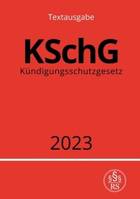 Abbildung von: Kündigungsschutzgesetz - KSchG 2023 - epubli