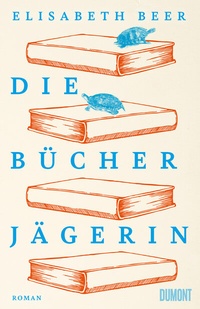 Abbildung von: Die Bücherjägerin - DuMont Buchverlag